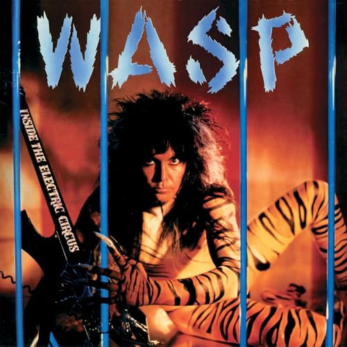W.A.S.P. - INSIDE THE ELECTRIC CIRCUS (40TH ANNIVERSARY) (VINYL)