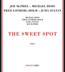 JOE MCPHEE & MICHAEL BISIO & FRED  LONBERG-HOLM - THE SWEET SPOT [CD]