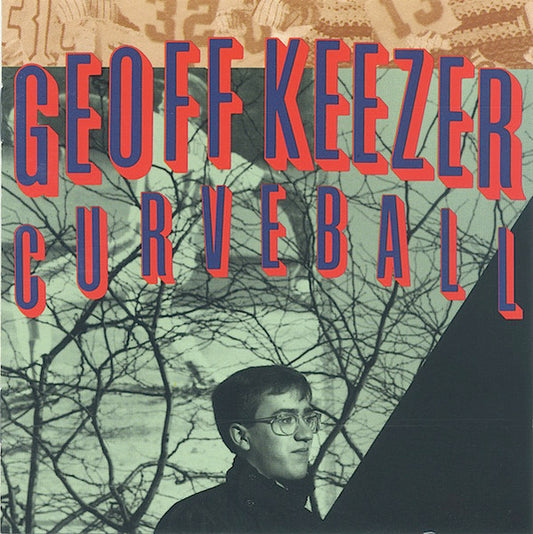 KEEZER, GEOFF  - CURVEBALL