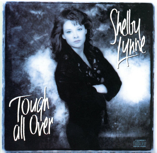LYNNE, SHELBY  - TOUGH ALL OVER