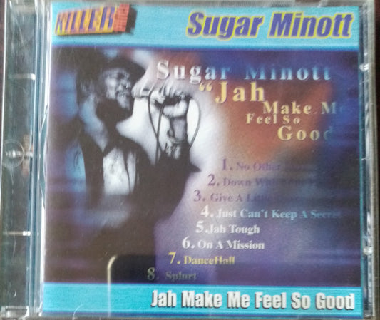 MINOTT, SUGAR  - JAH MAKES ME FEEL SO GOOD