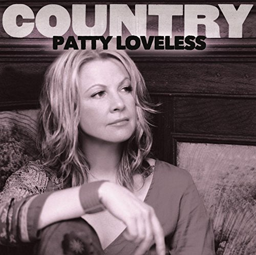 LOVELESS, PATTY - COUNTRY
