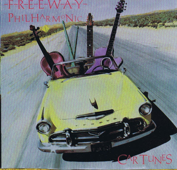 FREEWAY PHILHARMONIC  - CAR TUNES