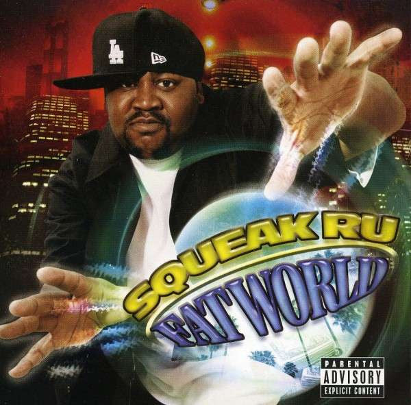 SQUEAK RU  - FAT WORLD