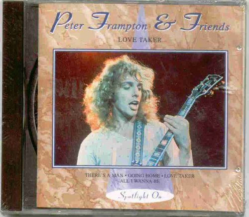 FRAMPTON, PETER  - LOVE TAKER