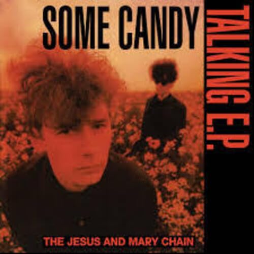 JESUS & MARY CHAIN - SOME CANDY TALKING: 40TH ANNIVERSARY - LIMITED BLACK & RED COLORED VINYL