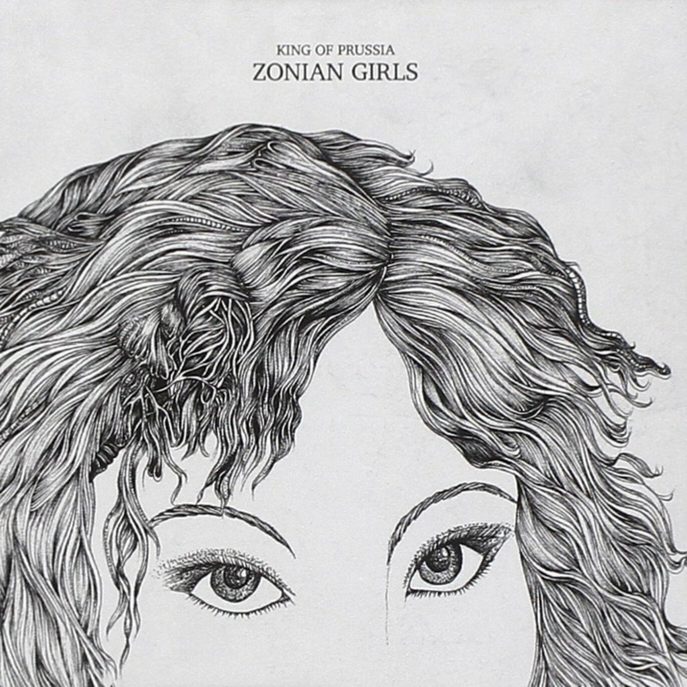 KING OF PRUSSIA - ZONIAN GIRLS AND THE ECHOES TH AT SURROUND US ALL