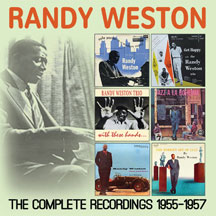 RANDY WESTON - COMPLETE RECORDINGS: 1955-1957 [CD]
