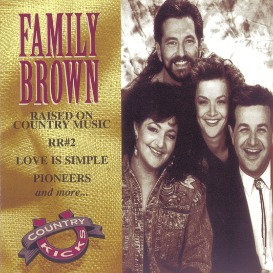 FAMILY BROWN  - COUNTRY KICKS