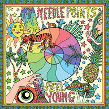 NEEDLE POINTS - FEEL YOUNG [LP]