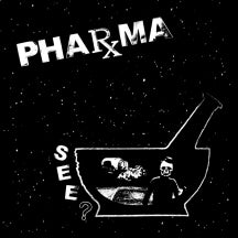 PHARMA - SEE? [7 INCH]