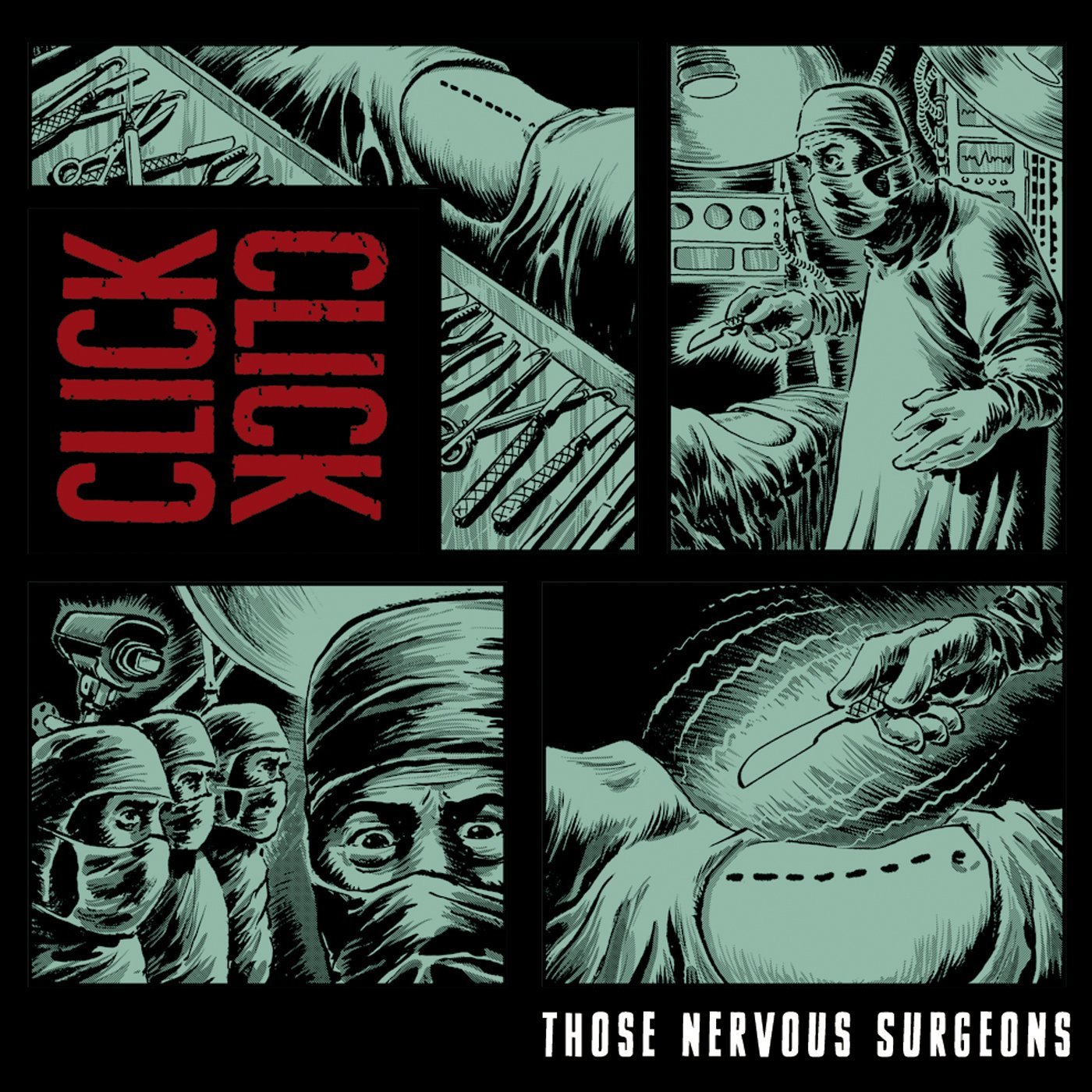 CLICK CLICK  - THOSE NERVOUS SURGEONS