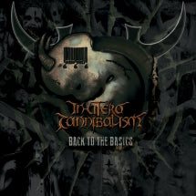 IN UTERO CANNIBALISM - BACK TO THE BASICS [CD]