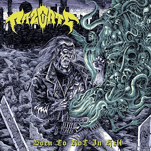 RAZGATE - BORN TO ROT IN HELL