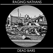 RAGING NATHANS & DEAD BARS - SPLIT 7 INCH [7 INCH]