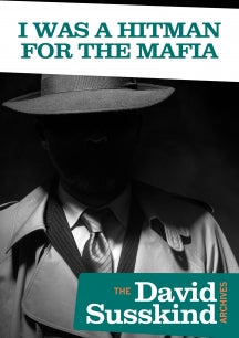 DAVID SUSSKIND ARCHIVE: I WAS A HITMAN FOR THE MAFIA [DVD]