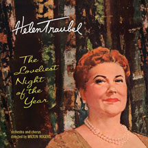 HELEN TRAUBEL - THE LOVELIEST NIGHT OF THE YEAR [CD]