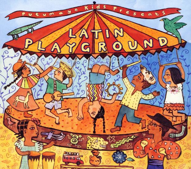 VARIOUS  - PUTUMAYO KIDS PRESENTS: LATIN PLAYGROUND