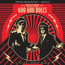 GOO GOO DOLLS - GROUNDED WITH THE GOO GOO DOLLS [BLU-RAY/CD]