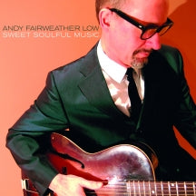 ANDY FAIRWEATHER LOW - SWEET SOULFUL MUSIC (LIMITED EDITION VINYL) [LP]