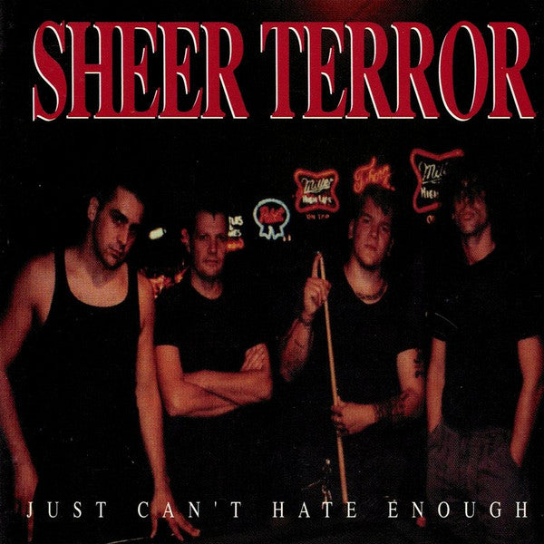 SHEER TERROR  - JUST CAN'T HATE ENOUGH