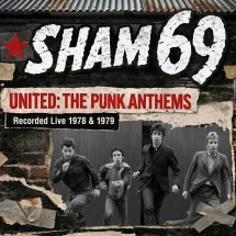 SHAM 69 - UNITED: THE PUNK ANTHEMS RECORDED LIVE 1978 & 1979 [LP]