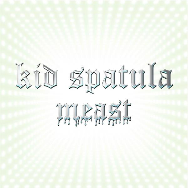 KID SPATULA - MEAST (2CD)