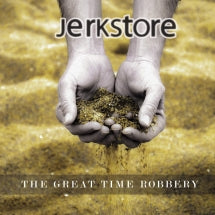 JERKSTORE - THE GREAT TIME ROBBERY [CD]