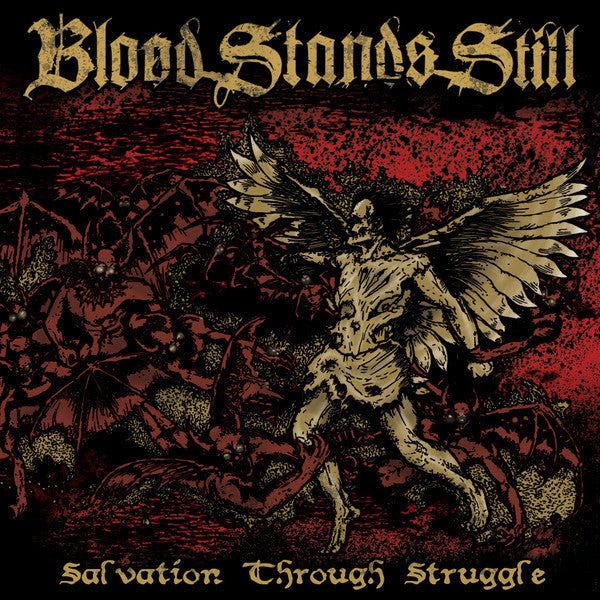 BLOOD STANDS STILL  - SALVATION THROUGH STRUGGLE