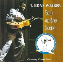 T BONE WALKER - BACK ON THE SCENE [CD]