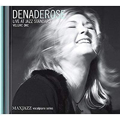 DEROSE, DENA  - LIVE AT JAZZ STANDARD V1