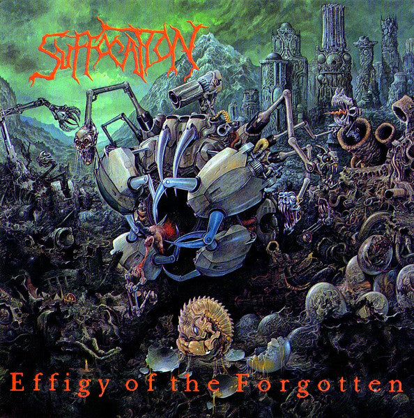 SUFFOCATION  - EFFIGY OF THE FORGOTTEN