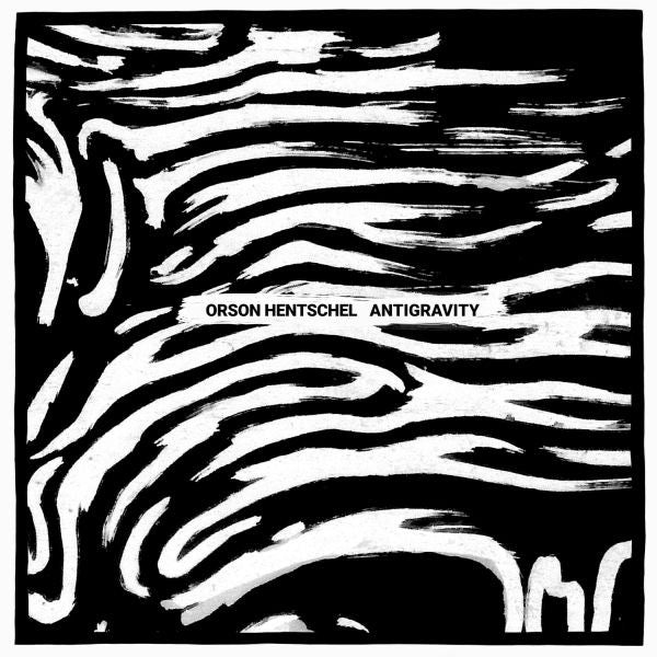 HENTSCHEL, ORSON - ANTIGRAVITY