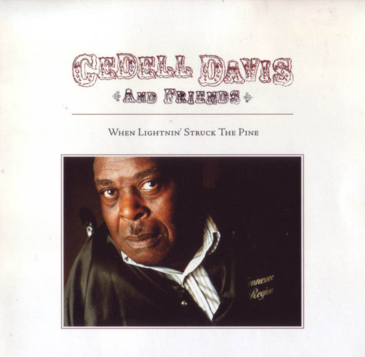 DAVIS, CEDELL  - WHEN LIGHTNIN' STRUCK THE PINE