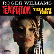 ROGER WILLIAMS - TEMPTATION & YELLOW BIRD [CD]