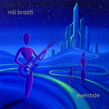 NILI BROSH - EVENTIDE [CD]