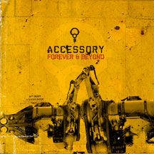 ACCESSORY - FOREVER & BEYOND [CD]