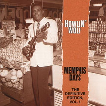 HOWLIN' WOLF - THE MEMPHIS DAYS VOL.1 [CD]