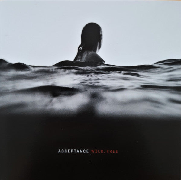 ACCEPTANCE  - WILD, FREE