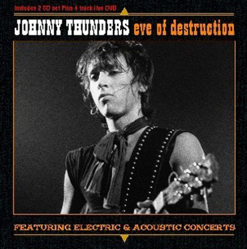 THUNDERS, JOHNNY  - EVE OF DESTRUCTION: LIVE (W/DVD)