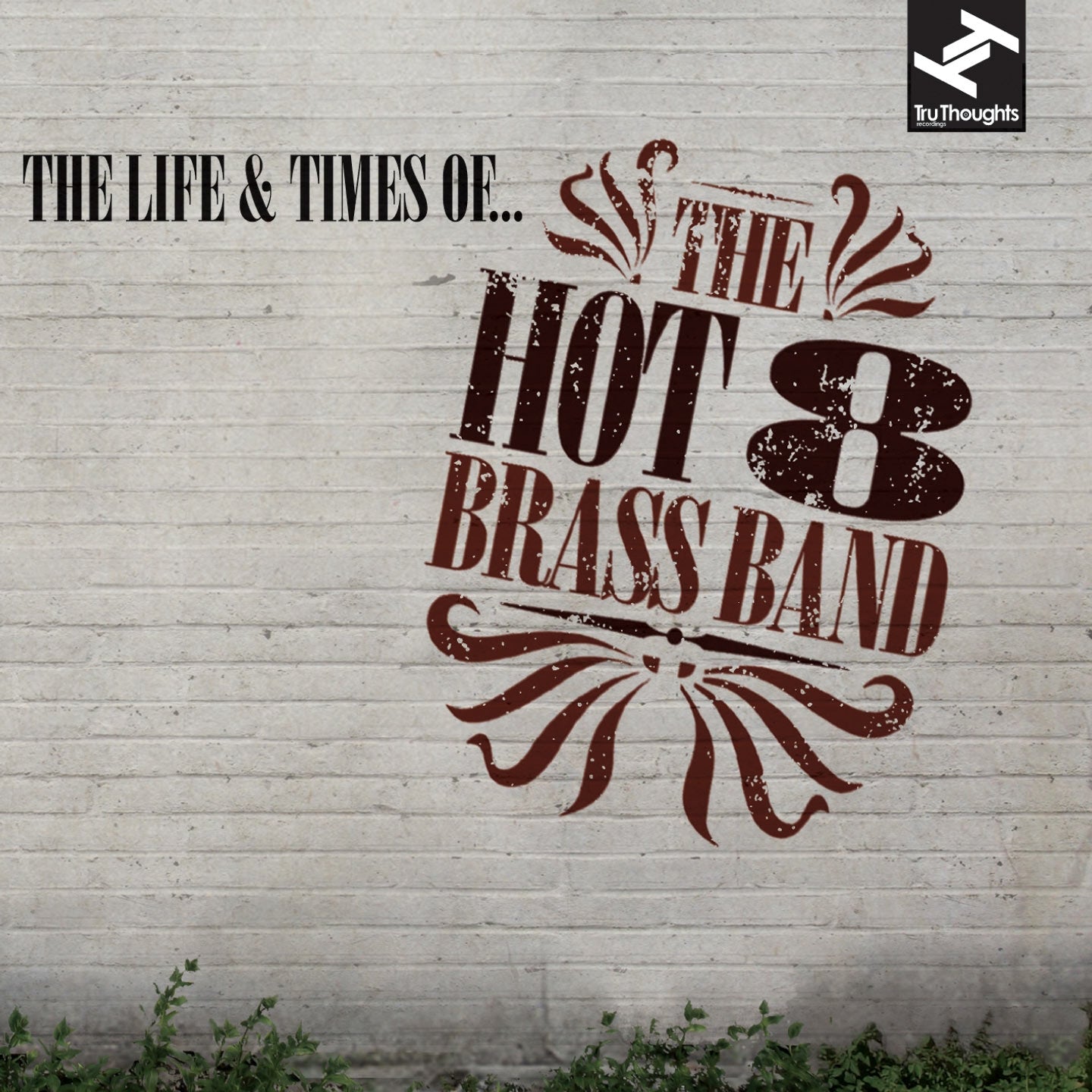 HOT 8 BRASS BAND  - LIFE & TIMES OF...