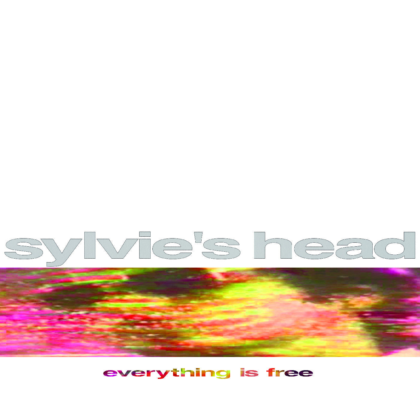 SYLVIE'S HEAD - EVERYTHING IS FREE (NATURAL VINYL)
