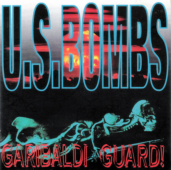 U.S. BOMBS  - GARIBALDI GUARD
