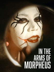 IN THE ARMS OF MORPHEUS [DVD]