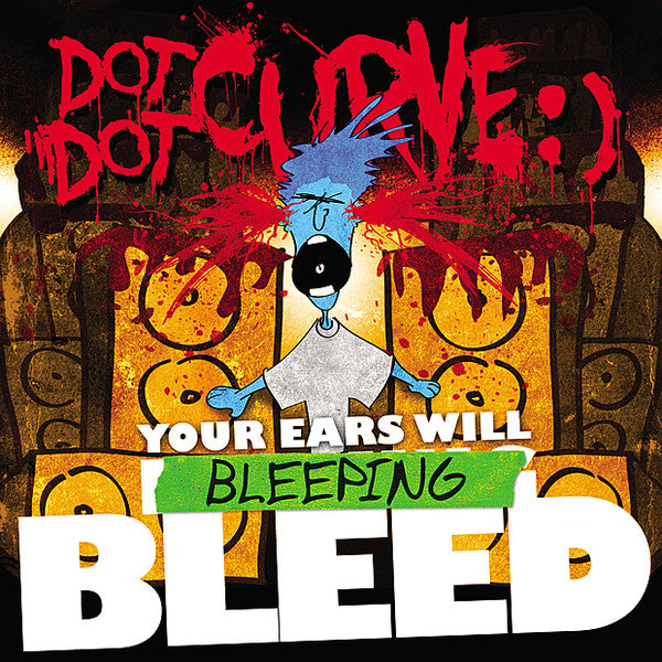 DOT DOT CURVE:)  - YOUR EARS WILL BLEEPING BLEED
