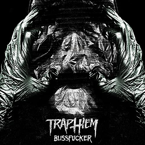TRAP THEM - BLISSFUCKER