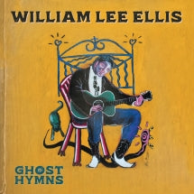 WILLIAM LEE ELLIS - GHOST HYMNS [CD]