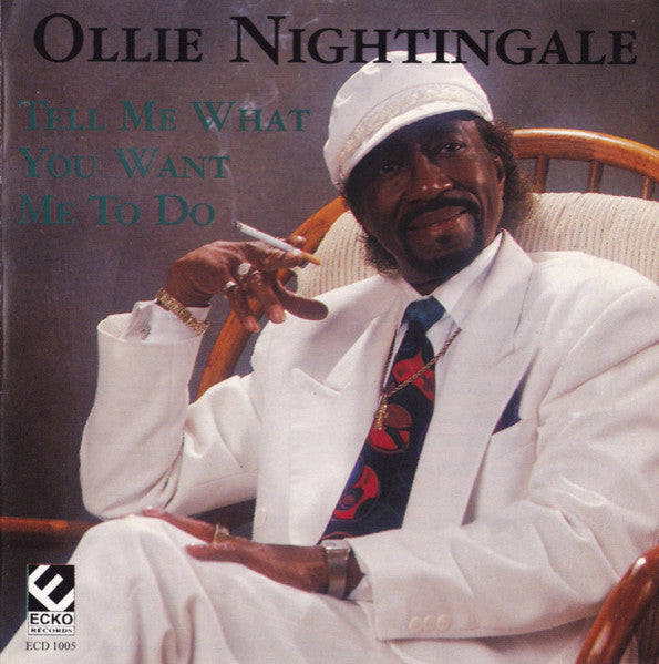 NIGHTINGALE, OLLIE  - TELL ME WHAT YOU WANT ME TO DO
