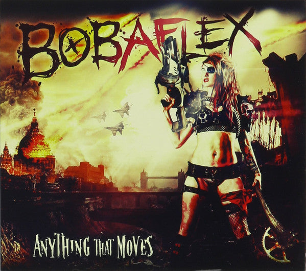 BOBAFLEX  - ANYTHING THAT MOVES