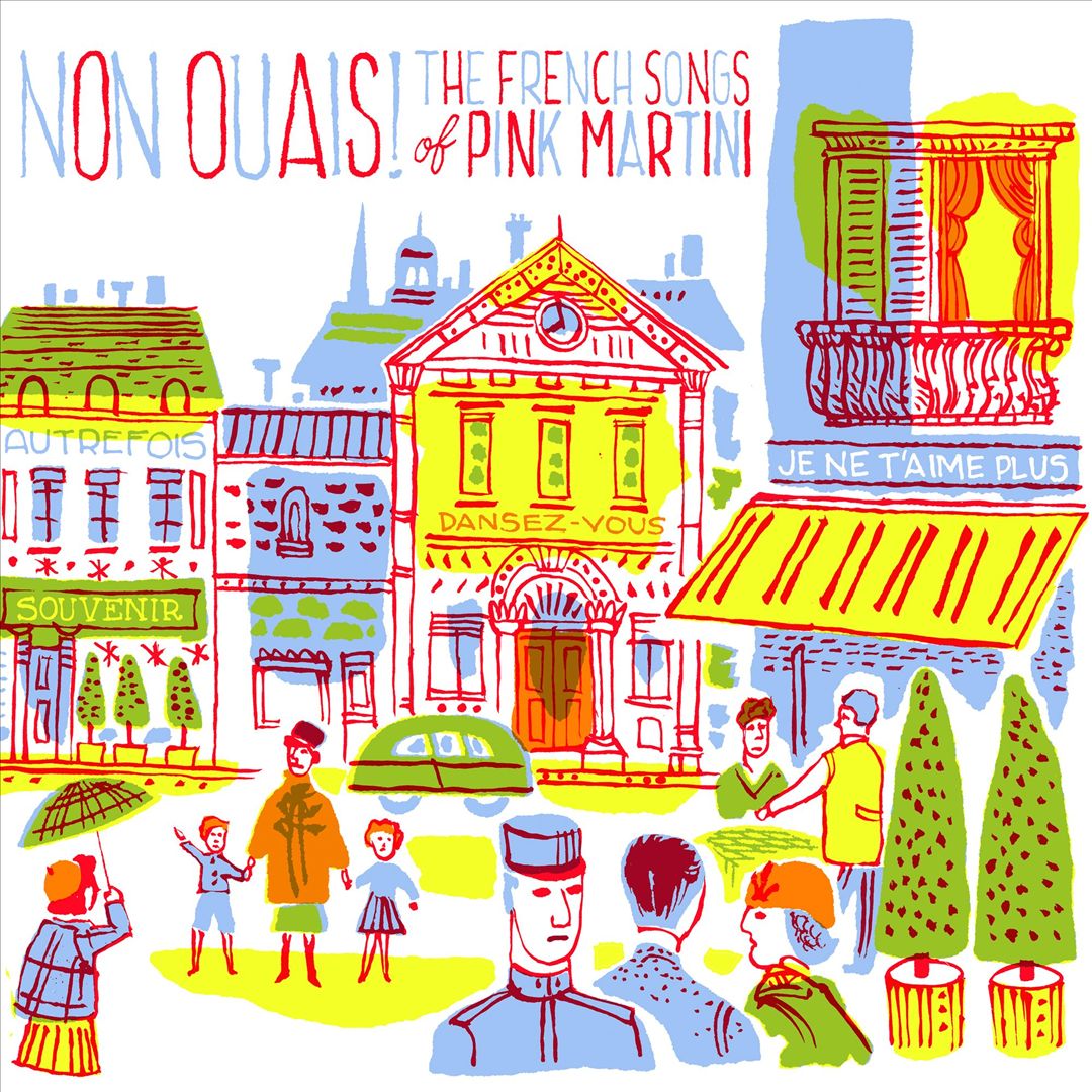 PINK MARTINI  - NON OUAIS!